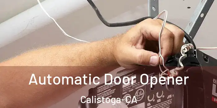  Automatic Door Opener Calistoga-CA