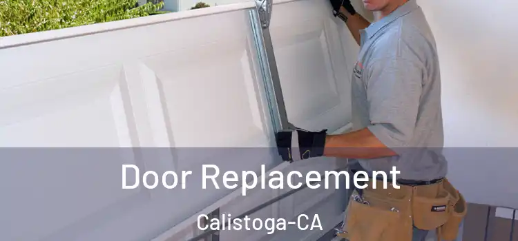  Door Replacement Calistoga-CA